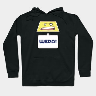 Wepa Flan ...WEPA! Hoodie